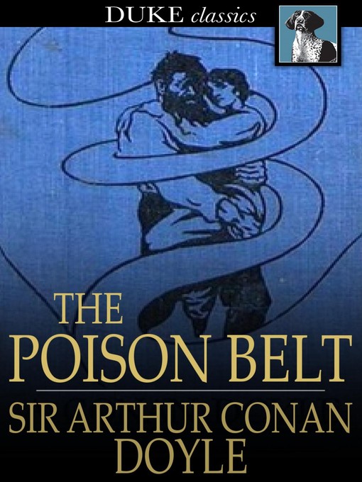 Title details for The Poison Belt by Sir Arthur Conan Doyle - Wait list
